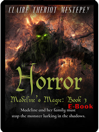 Horror, Madeline's Magic, Book 3, E-book